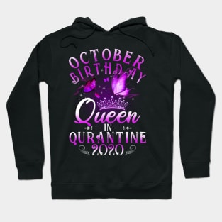 October Birthday Queen In Quarantine 2020 Scorpio Girl Gift Hoodie